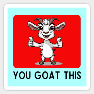 You Goat This | Goat Pun Magnet